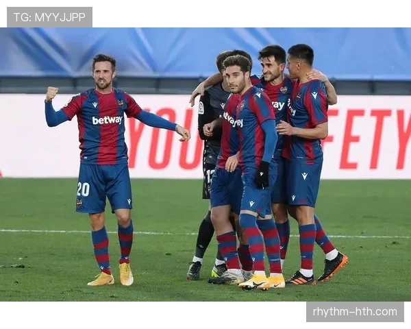 莱万特防线强势崛起，稳固防守成球队持续进步关键