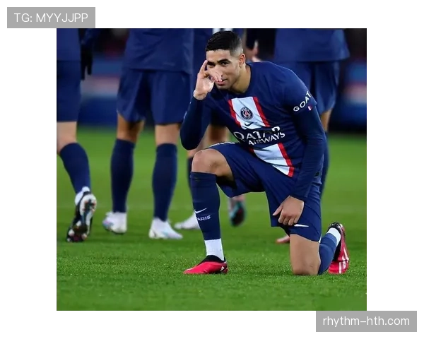 阿什拉夫：法甲冠军主力边后卫持续稳定输出