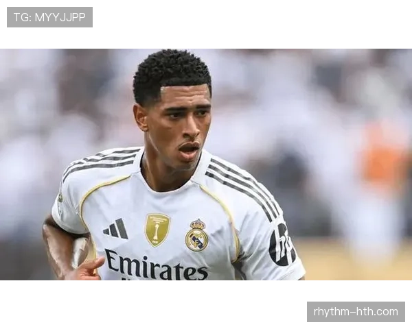 贝林厄姆进球与助攻双线输出能力解析